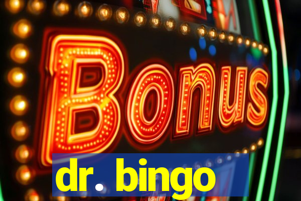 dr. bingo - videobingo   slots